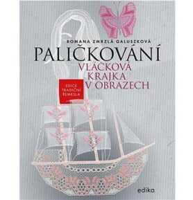 Paličkování: Vláčková krajka v obrazech