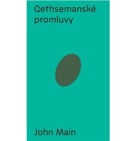 Gethsemanské promluvy: Úvod do křesťanské meditace