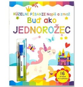 Buď ako jednorožec Napíš a zmaž