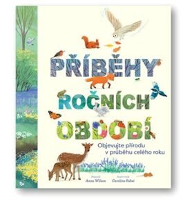 Příběhy ročních období: Objevujte přírodu v průběhu celého roku