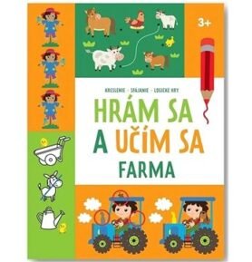 Hrám sa a učím sa Farma 3+