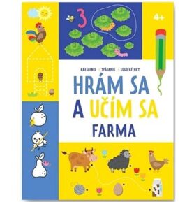 Hrám sa a učím sa Farma 4+