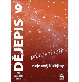 Dějepis 9 pro základní školy Nejnovější dějiny: Pracovní sešit