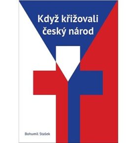 Když křižovali český národ