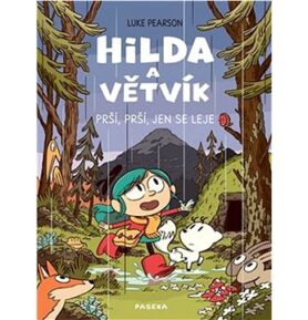 Hilda a Větvík: Prší prší, jen se leje