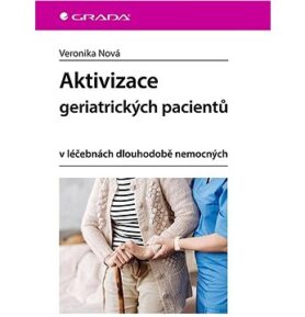 Aktivizace geriatrických pacientů: v léčebnách dlouhodobě nemocných