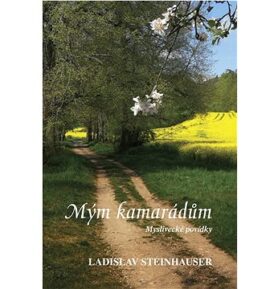 Mým kamarádům: Myslivecké povídky