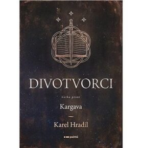 Divotvorci: Kniha první - Kargava