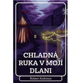 Chladná ruka v mojí dlani