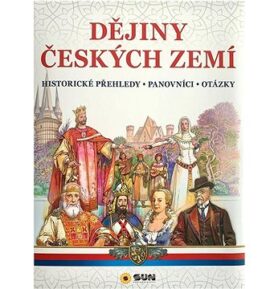 Dějiny českých zemí: historické přehledy - panovníci - otázky