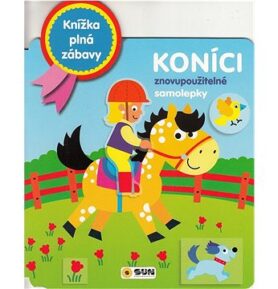 Koníci znovupoužitelné samolepky: Knížka plná zábavy