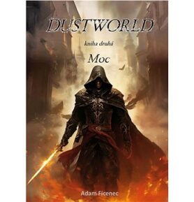 Dustworld: kniha druhá Moc