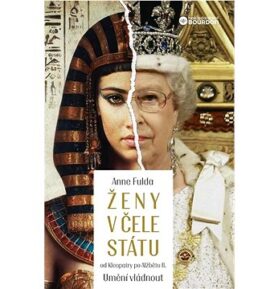 Ženy v čele státu: Od Kleopatry po Alžbetu II.