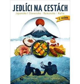 Jedlíci na cestách Japonsko, Slovensko, Rumunsko, Malta