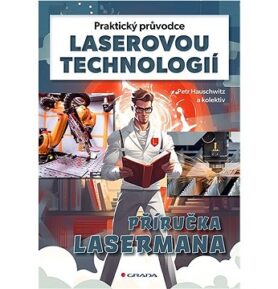 Praktický průvodce laserovou technologií: Příručka Lasermana