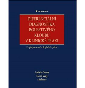 Diferenciální diagnostika bolestivého kloubu v klinické praxi: 2., přepracované a doplněné vydání