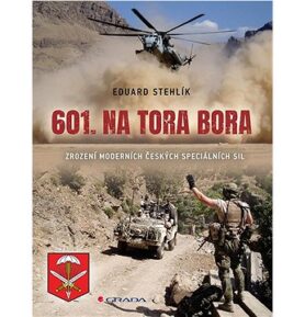 601. na Tora Bora: Zrození moderních českých speciálních sil