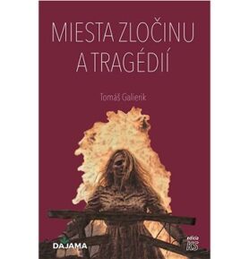 Miesta zločinu a tragédií