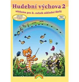 Hudební výchova 2: učebnice pro 2. ročník základní školy