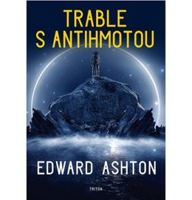 Trable s antihmotou