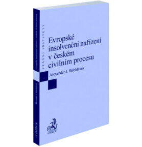 Evropské insolvenční nařízení v českém civilním procesu
