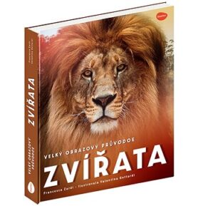 Velký obrazový průvodce Zvířata