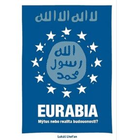 Eurabia: Mýtus nebo realita budoucnosti?