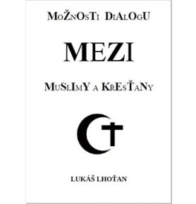 Možnosti dialogu mezi muslimy a křesťany