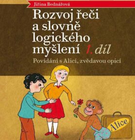 Rozvoj řeči a slovně logického myšlení: Povídání s Alicí, zvědavou opicí