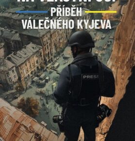Na vlastní oči Příběh válečného Kyjeva