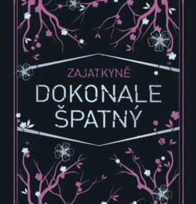Zajatkyně Dokonale špatný