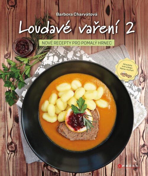 Loudavé vaření: Nové recepty pro pomalý hrnec