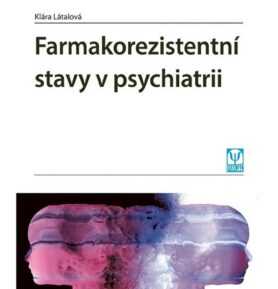Farmakorezistentní stavy v psychiatrii
