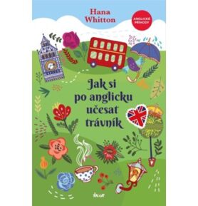 Jak si po anglicku učesat trávník