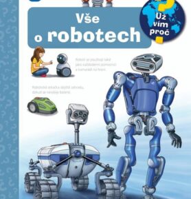 Vše o robotech