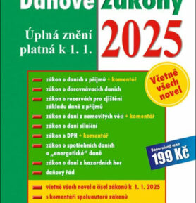 Daňové zákony 2025: úplná znění platná k 1. 1. 2025