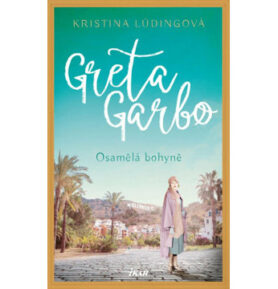 Greta Garbo Osamělá bohyně