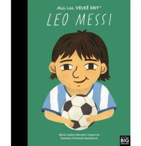 Leo Messi: Malí lidé, velké sny