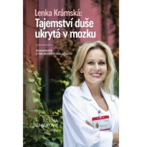 Tajemství duše ukrytá v mozku: Rozhovor s neuropsycholožkou