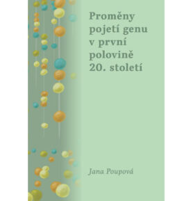 Proměny pojetí genu v první polovině 20. století