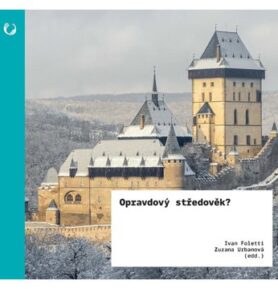 Opravdový středověk?