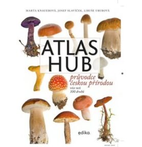 Atlas hub: Průvodce českou přírodou