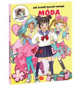 Ella&Max Jak kreslit kawaii manga: móda