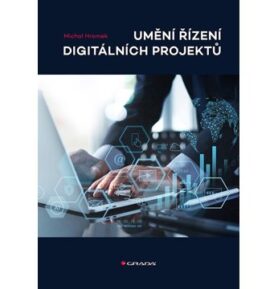 Umění řízení digitálních projektů