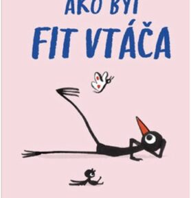 Ako byť fit vtáča