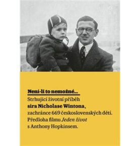Není-li to nemožné: Životní příběh sira Nicholase Wintona