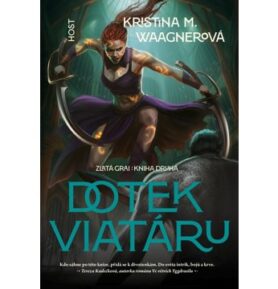 Dotek viatáru: Zlatá Grai: Kniha druhá