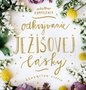 Odkrývanie Ježišovej lásky