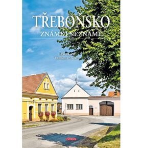 Třeboňsko známé i neznámé