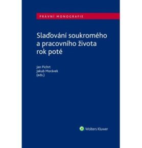Slaďování soukromého a pracovního života rok poté
